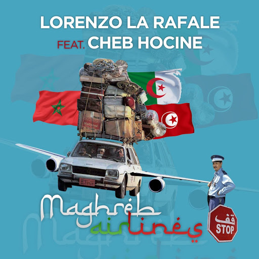 Lorenzo_La_Rafale-Maghreb_Airlines_(Feat_Cheb_Hocine)-SINGLE-WEB-FR-2019-OND 00-lor11