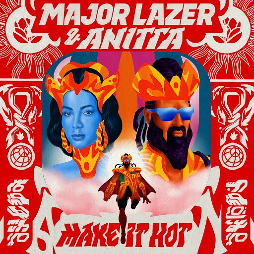 Major_Lazer_And_Anitta-Make_It_Hot-SINGLE-WEB-2019-H5N1 00-maj10