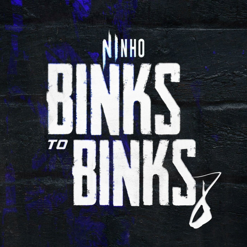 Ninho-Binks_To_Binks_8-SINGLE-WEB-FR-2023-OND 00-nin20