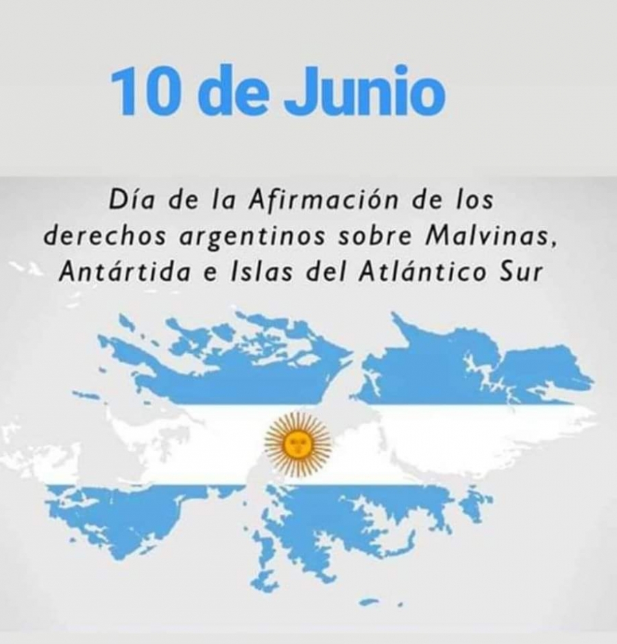 10 de Junio. Día de la afirmación de derechos argentinos sobre Malvinas, Antártida e islas del Atlántico Sur. F07d7310