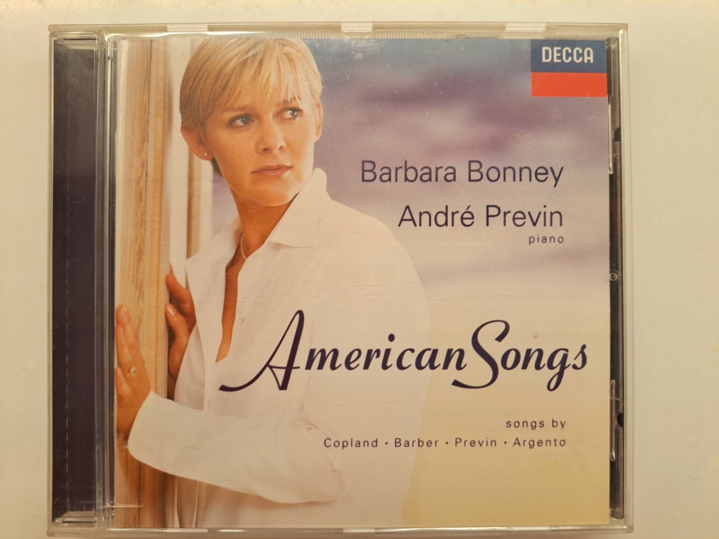 American Songs By Barbara Bonney & André Previn, piano - Aaron Copland, Dominik Argento, Samuel Barber.  1998 Decca Record. Made in Germany 20230659