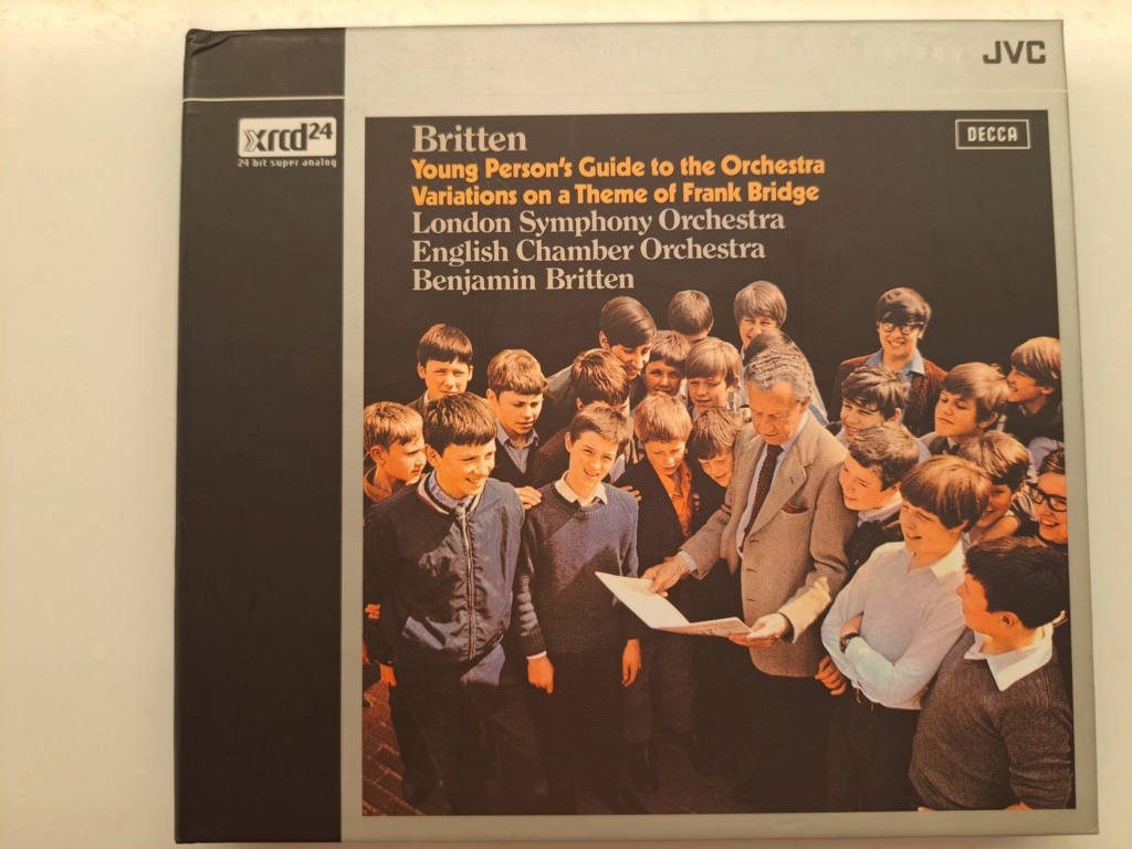 JVC XRCD24: Britten: The Young Person’s Guide to the Orchestra, Also, Variations on a Theme of Frank Bridge. Benjamin Britten; London Symphony Orchestra, English Chamber Orchestra. 1970 Decca Music Group. Remastered  and manufactured by JVC, Japan. 20231167
