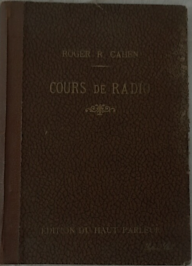 RADIO - Cours de Radio [CAHEN 1929] (Livre) S-l16010