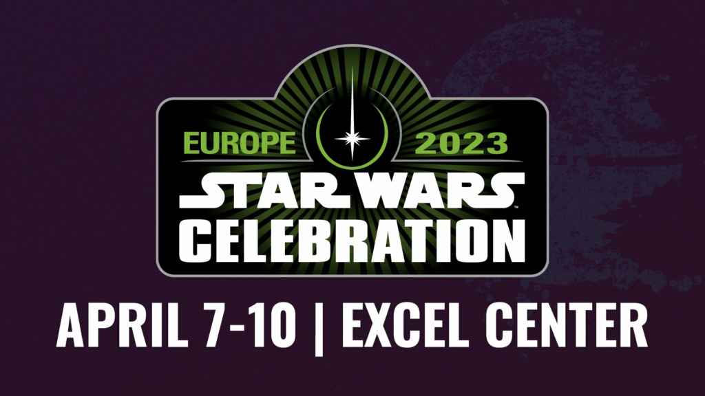 Star Wars Celebration 2023 - Londres - Du 07 au 10 AVRIL 2023 Annonc46
