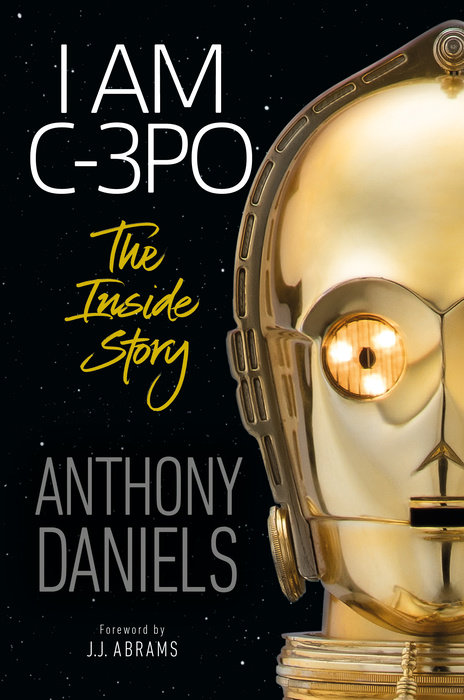 I Am C-3PO - Je Suis C3PO par ANTHONY DANIELS C3po10