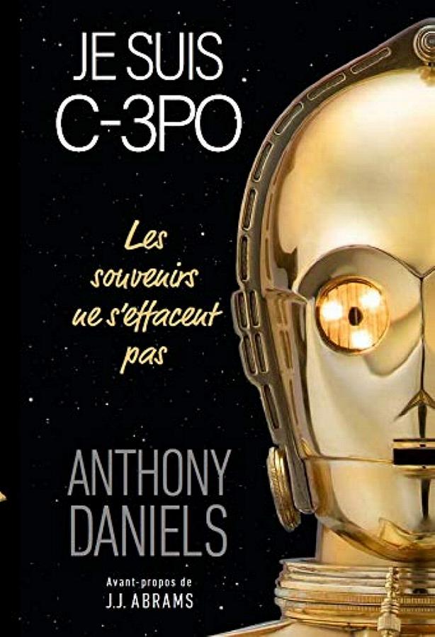 I Am C-3PO - Je Suis C3PO par ANTHONY DANIELS C3po_v16