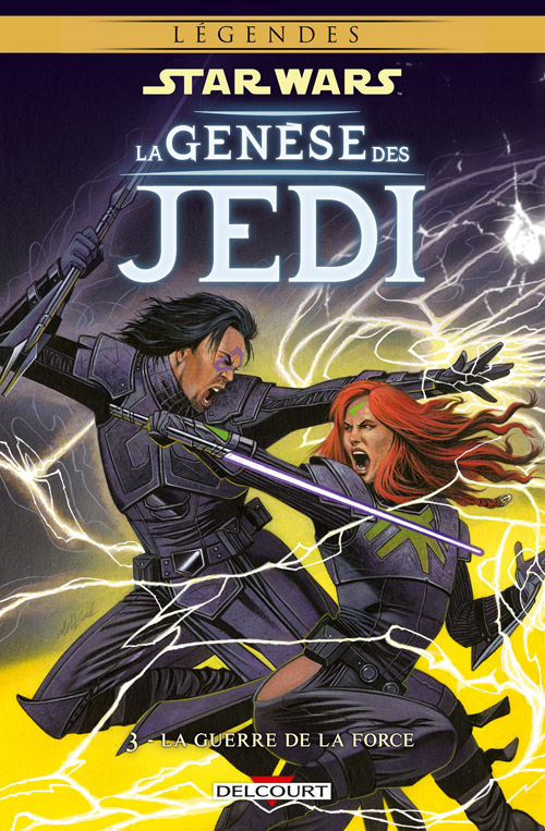 Star Wars La Genèse des Jedi Tome 03 : La guerre de la Force - DELCOURT La_gen20