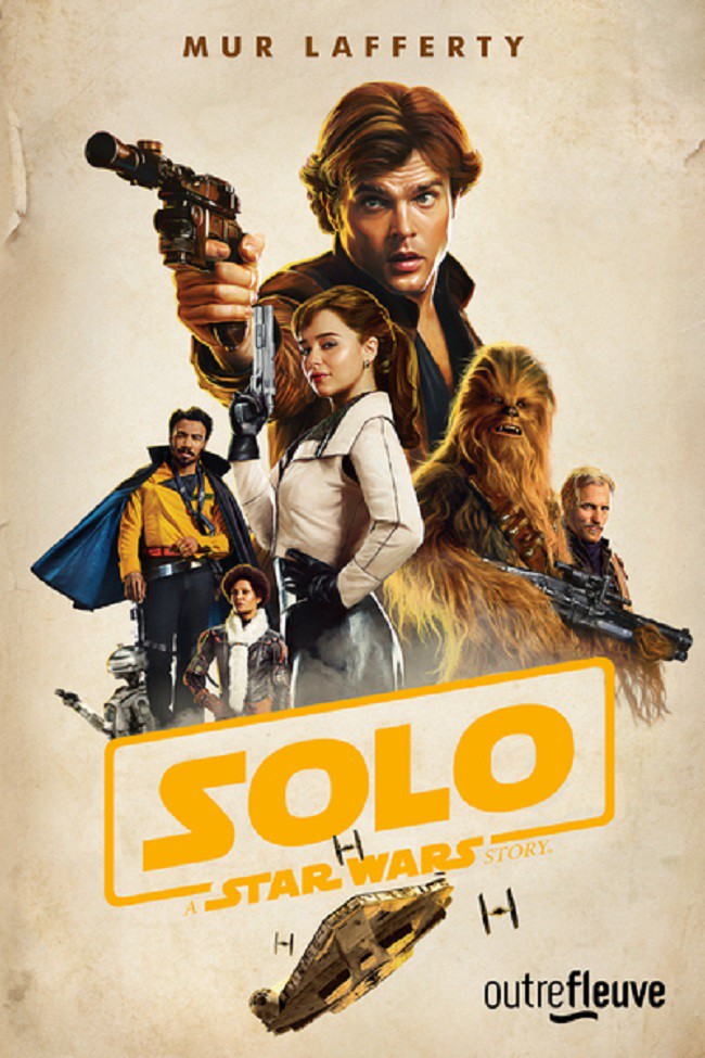 Star Wars Solo A Star Wars Story - Mur Lafferty Solo_a12