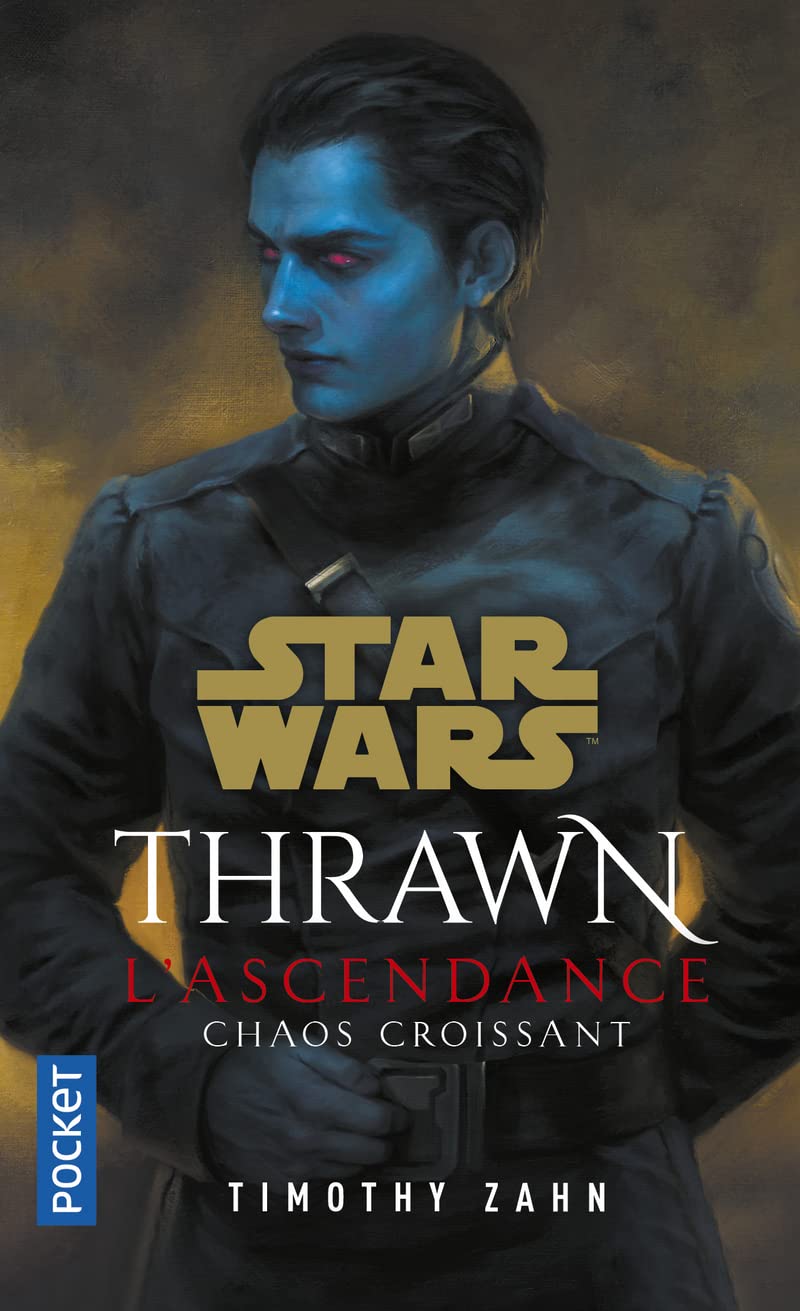 Star Wars Thrawn L'Ascendance (1) Chaos croissant - Timothy Zahn POCKET Thrawn31