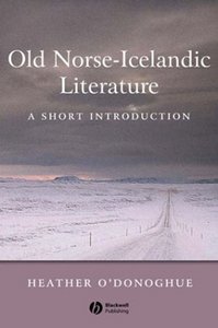 Heather O'Donoghue, Old Norse-Icelandic Literature: A Short Introduction North10