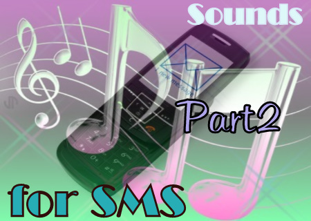 Sounds for SMS Part 2 69i3x510