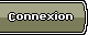 Connexion