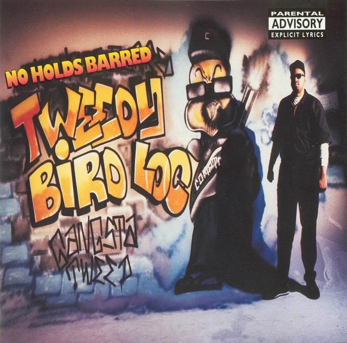 Tweedy Bird Loc - No Holds Barred (1994, Compton) 012hg710