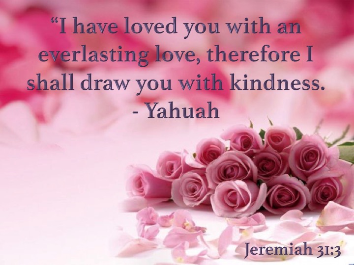Jude's Powerpoint Work - Jeremiah 31:3 - Everlasting Love Slide121