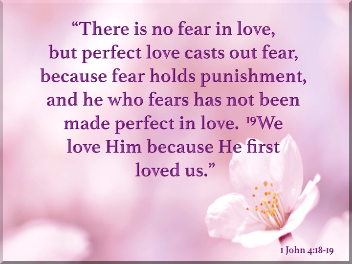 Jude's Powerpoint Work - 1 John 4:18-19 - There is No Fear in Love Slide129