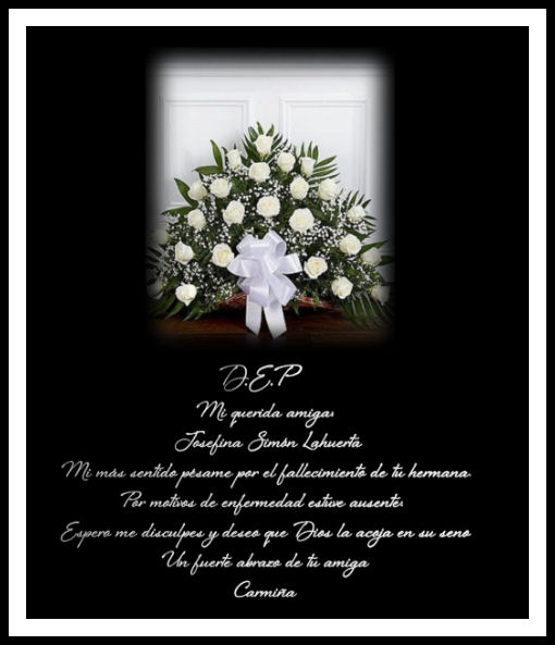 Demos nuestras condolencias a nuestra amiga Josefina por el fallecimiento de su hermana Esquel10
