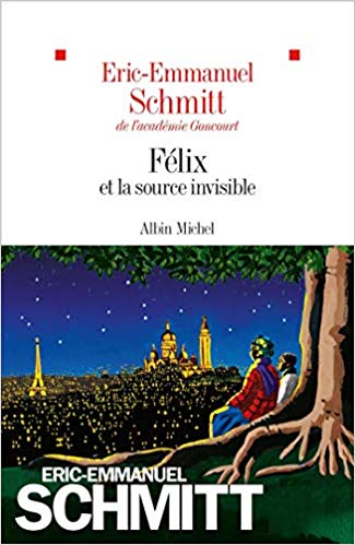 Félix et la source invisible - Eric-Emmanel Schmitt 51lock10