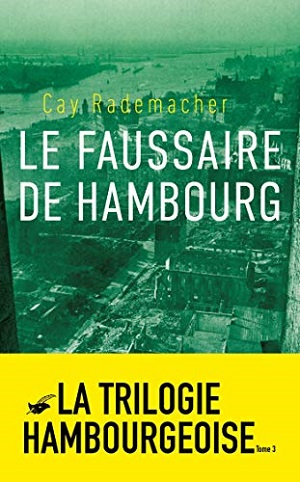 Cay Rademacher et la trilogie hambourgeoise - Un nouveau polar allemand  51okev10