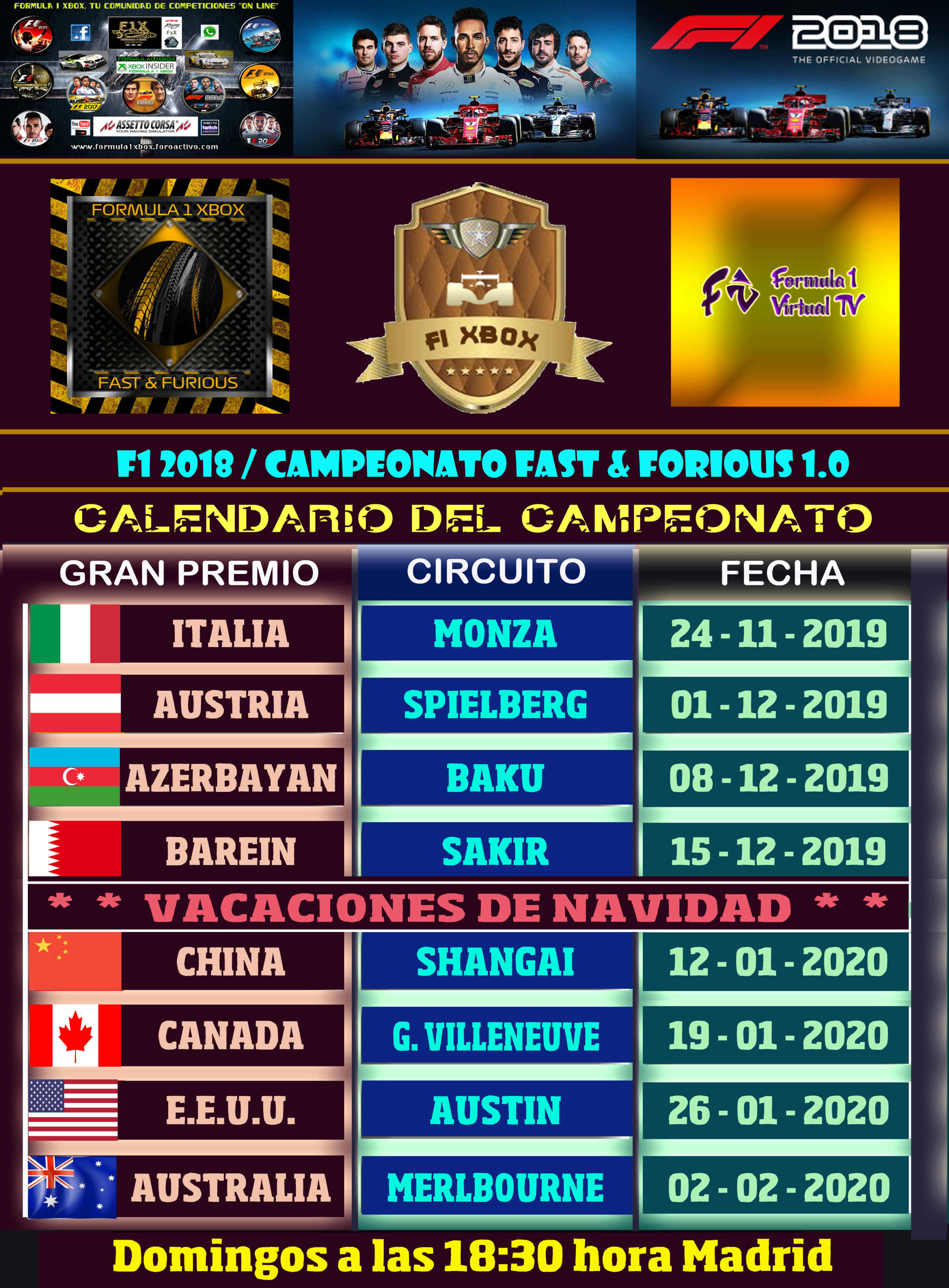 F1 2018 / CAMPEONATO FAST AND FURIOUS 1.0 / CALENDARIO DEL CAMPEONETO 67454110