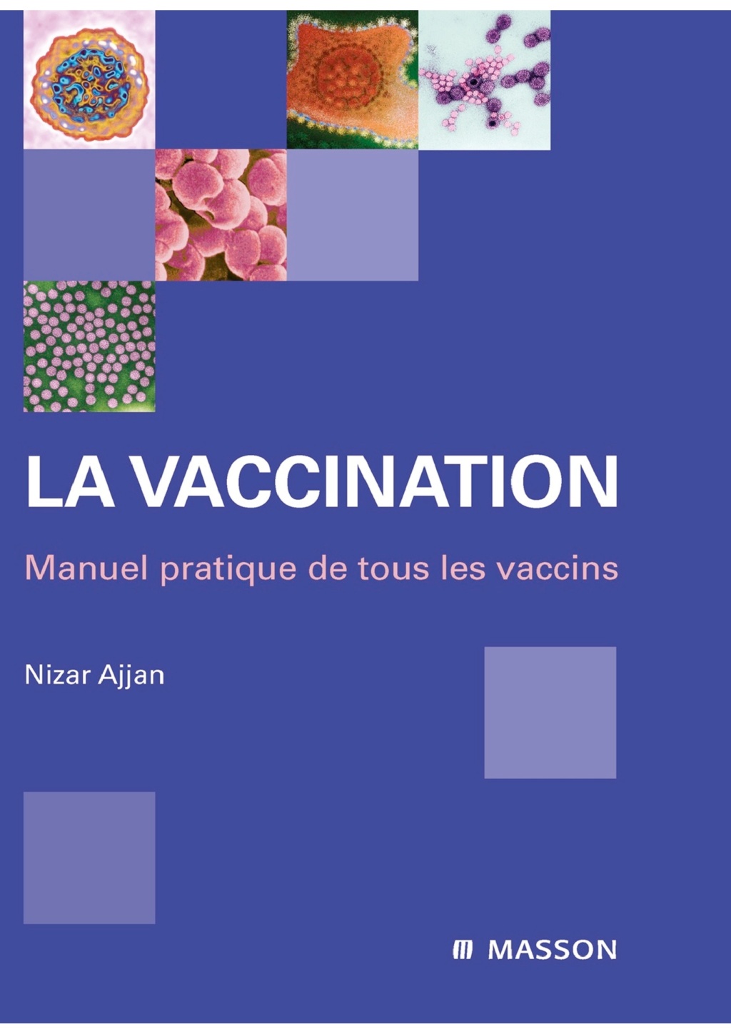 Livres Médicales - La vaccination Manuel pratique de tous les vaccins - Page 2 La_vac10