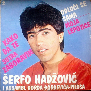 Serfo Hadzovic  1985 - Kako da te sutra zaboravim Prednj56