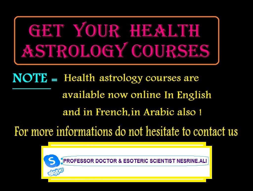 Get  your Health Astrology courses // PROF. DR NESRINE  ALI 92131011