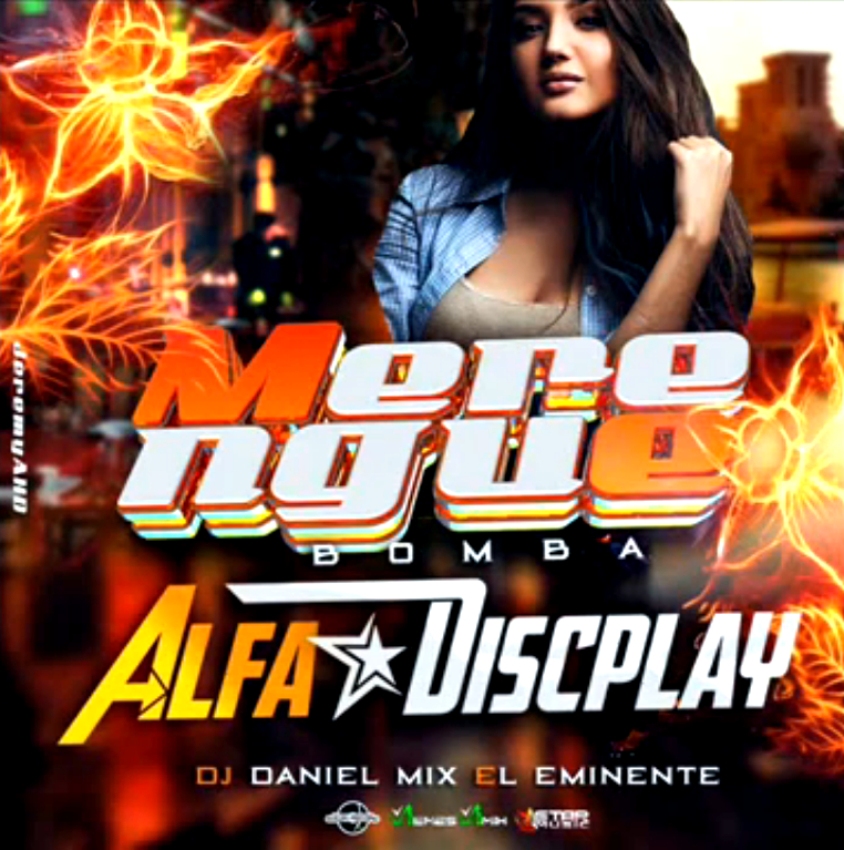 ALFA DISCPLAY - MERENGUE BOMBA (DJ DANIEL) Alfa_d12