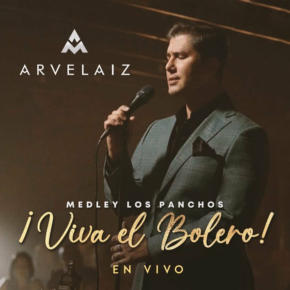 Arvelaiz - Que Viva El Bolero Medley Los Panchos (En Vivo)(Mp3)(2023) Arvela10