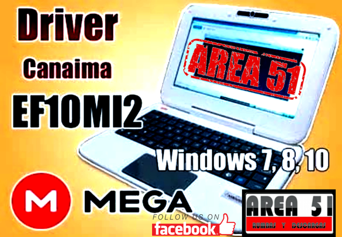 CANAIMA DOCENTE EF10MI2 (CANAIMA PLANA)(DRIVERS 7,8,10) 32 & 64 BITS Canaim10