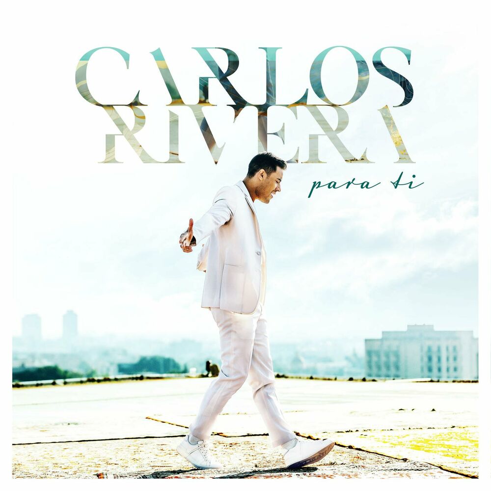 Carlos Rivera - Para Ti (Mp3)(2023) Carlos30