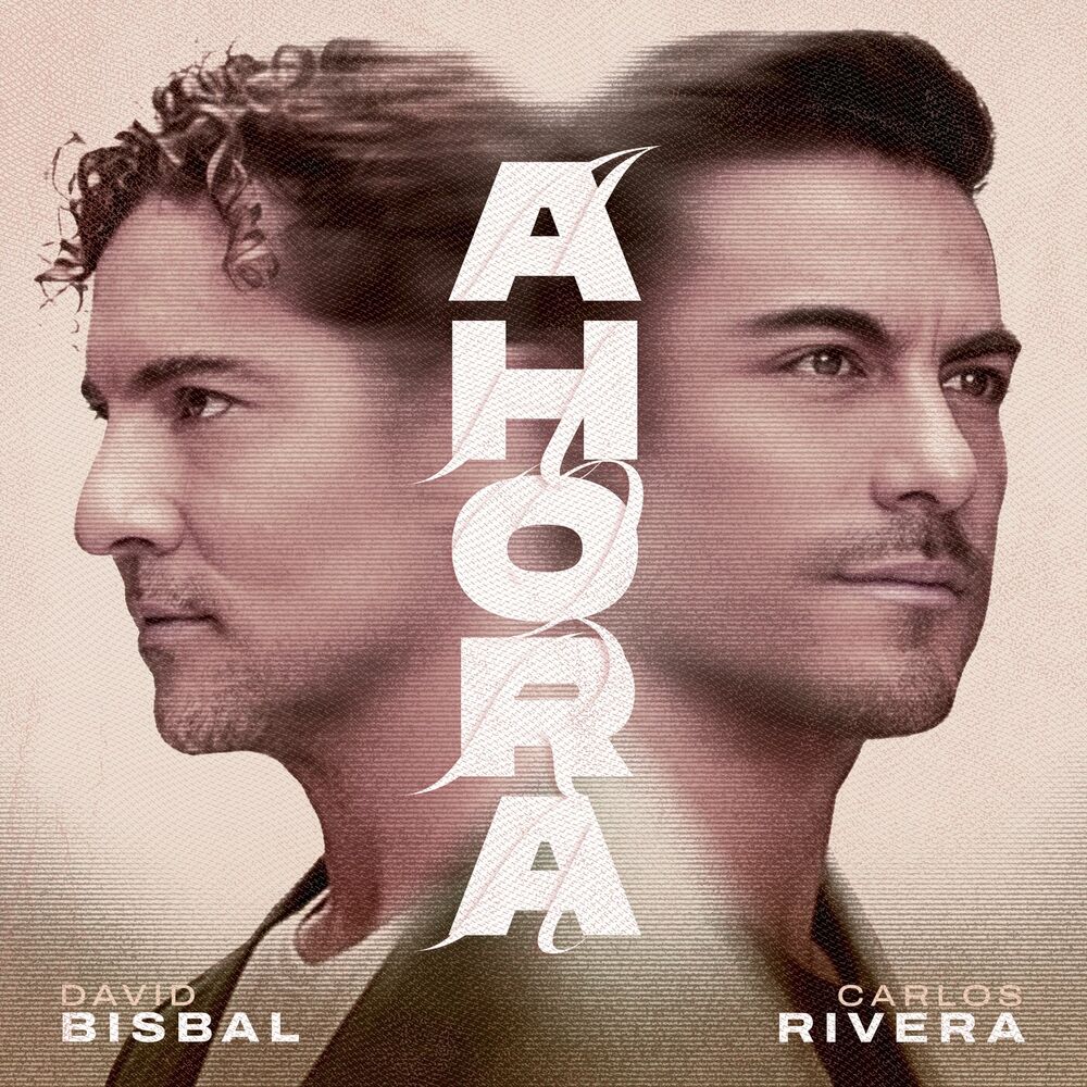 David Bisbal & Carlos Rivera - Ahora David_18