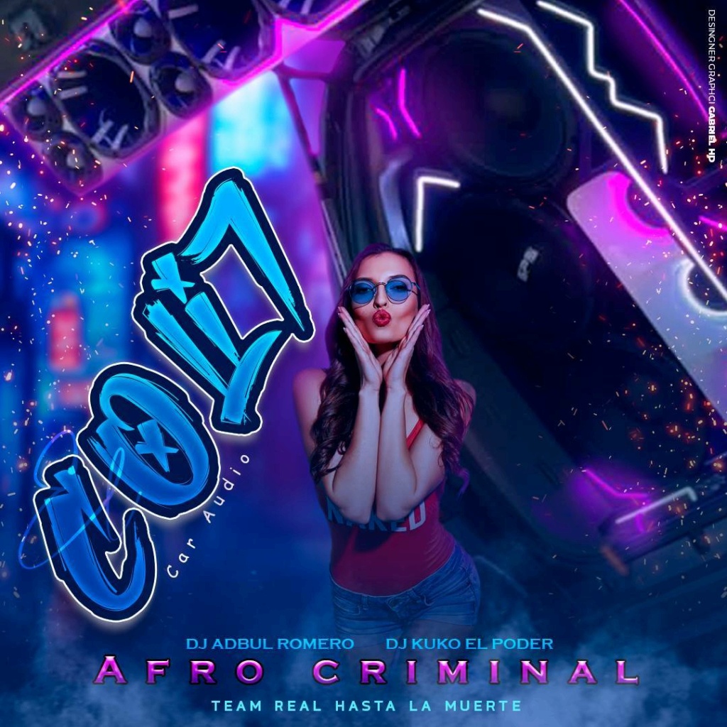 EL COLI7 CAR AUDIO - AFRO CRIMINAL (DJ ABDUL ROMERO) El_col10