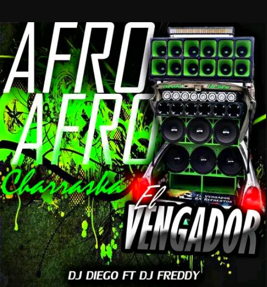 EL VENGADOR - AFRO CHARRASKA (DJ DIEGO_DJ FREDDY) El_ven11