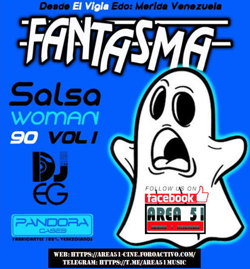 FANTASMA - SALSA WOMAN 90´S (DJ EGLIS) Fantas24