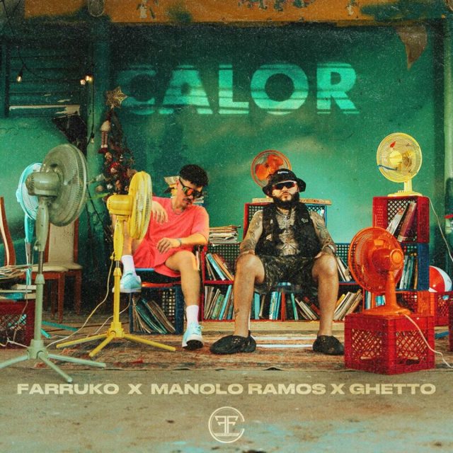 Farruko Ft. Manolo Ramos y Ghetto - Calor (2023)(Mp3) Farruk10