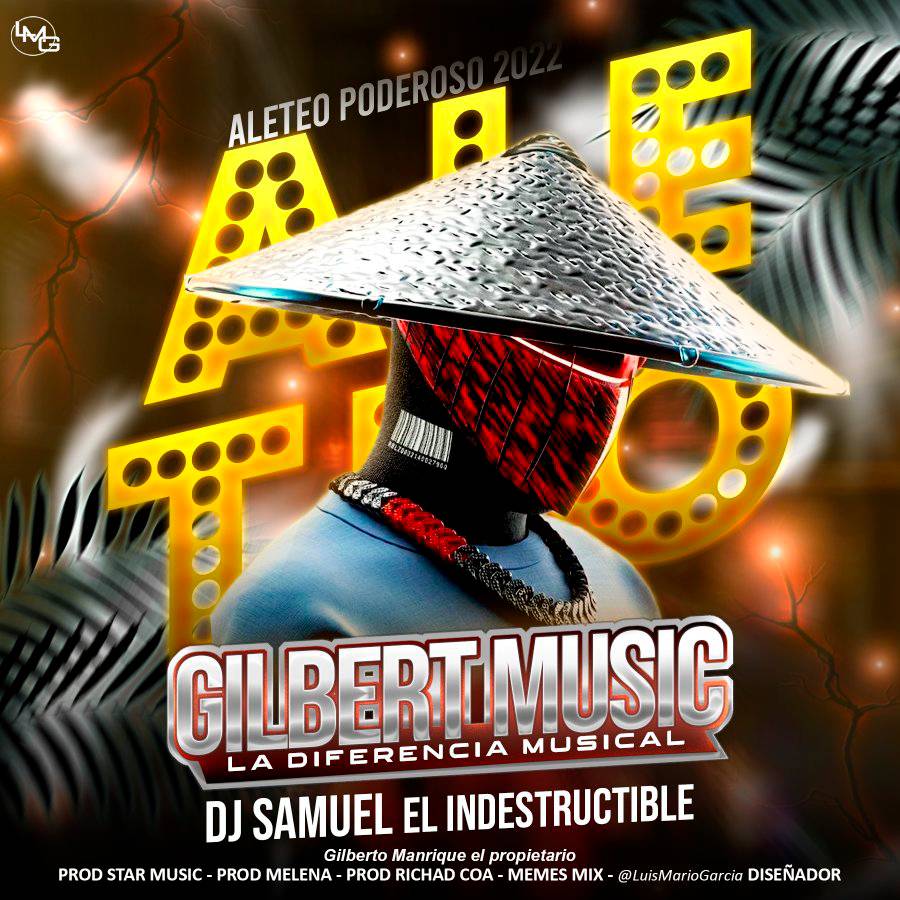 GILBERT MUSIC - ALETEO PODEROSO 2022 (DJ SAMUEL) Gilber13