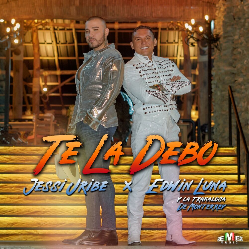 Jessi Uribe & Edwin Luna y La Trakalosa de Monterrey - Te La Debo Jessi_15