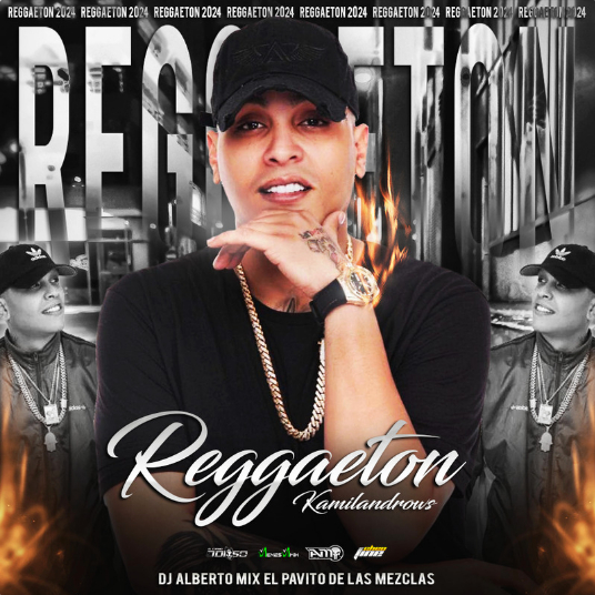 KAMILANDROWS REGGAETON 2024 (DJ ALBERTO MIX)