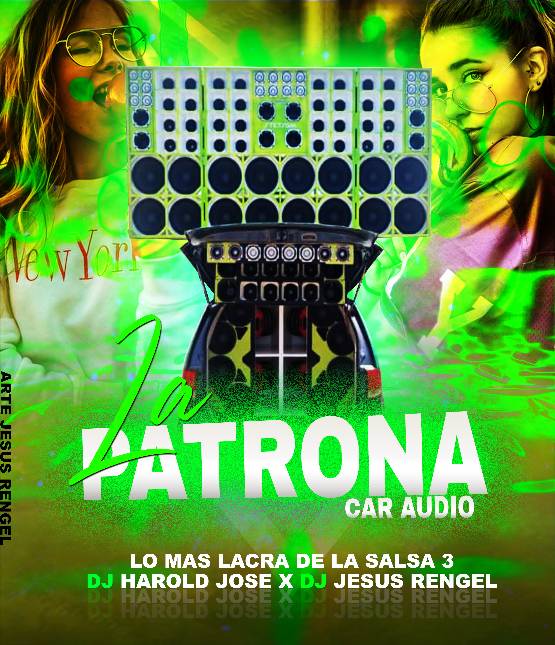 LA PATRONA CAR AUDIO - LO MAS LACRA DE LA SALSA VOL.3 La_pat16