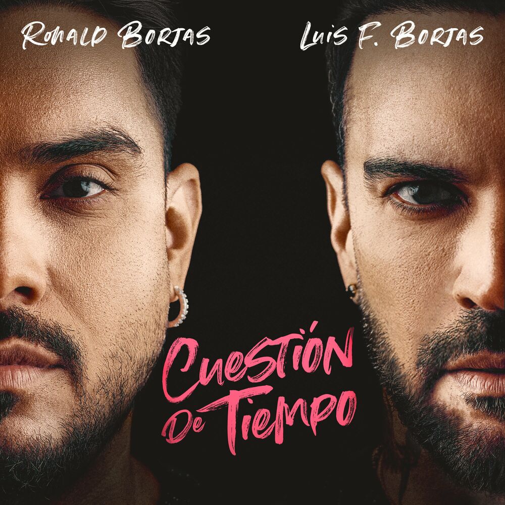 Ronald Borjas & Luis Fernando Borjas - Cuestion de Tiempo (Mp3)(2023) Ronald11