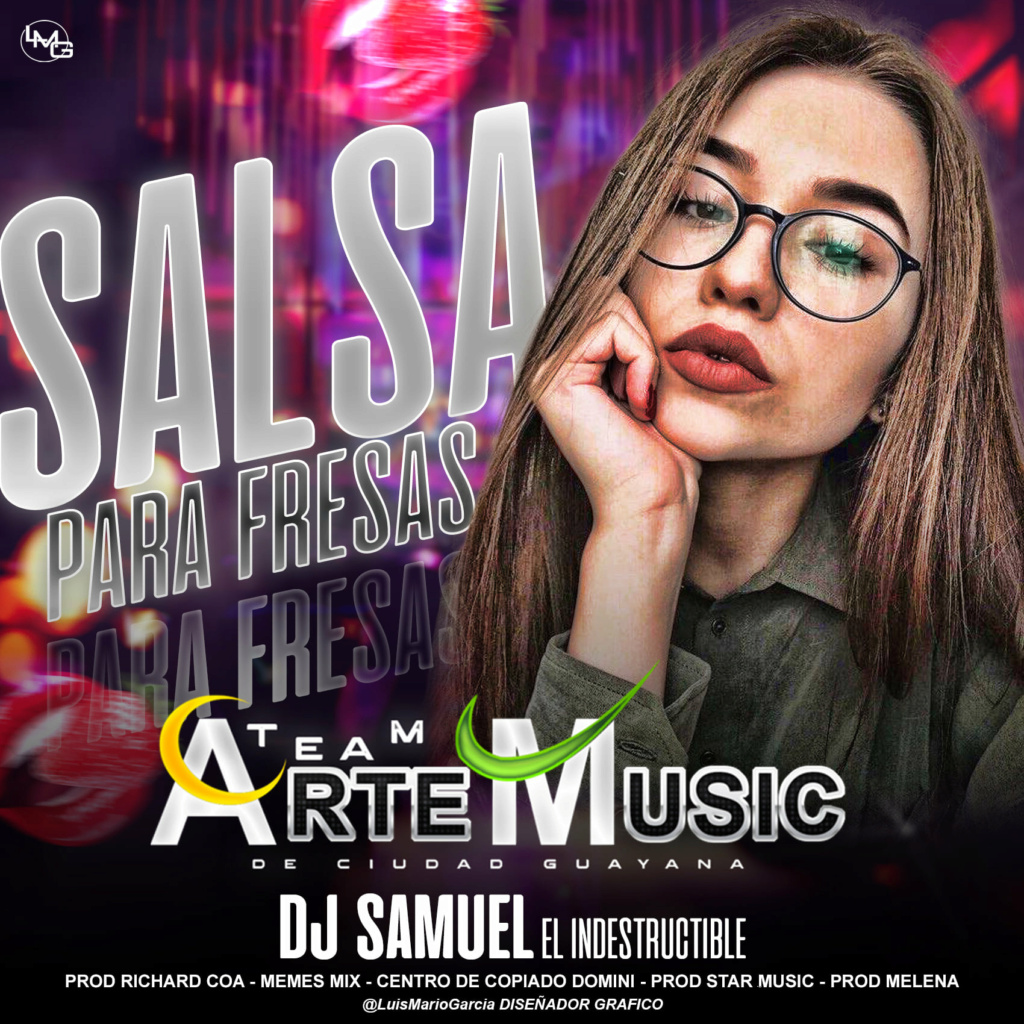TEAM ARTE MUSIC - SALSA PARA FRESAS (DJ SAMUEL) Team_a47