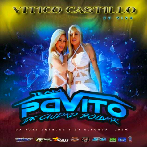 TEAM PAVITO DE CIUDAD BOLIVAR - VITICO CASTILLO EN VIVO (DJ JOSE -. DJ ALFONZO LUGO) Team_p14