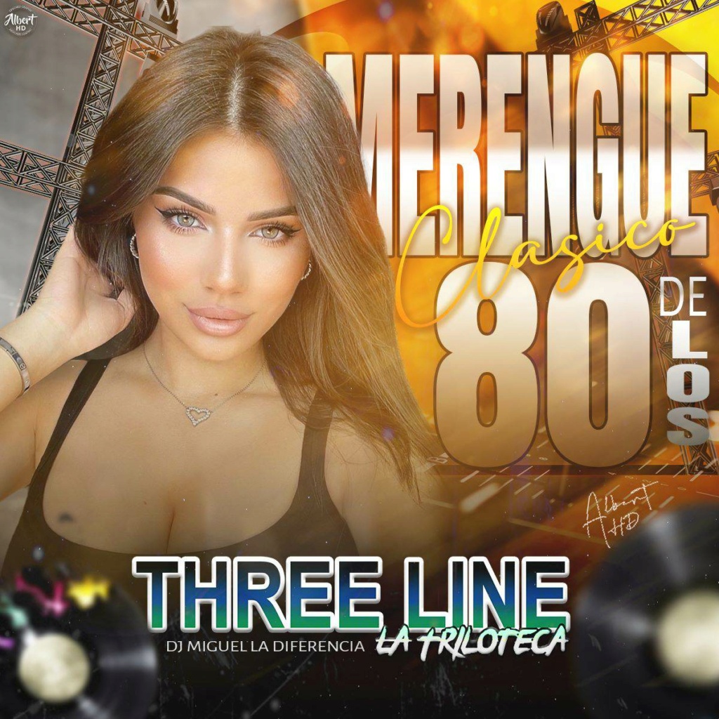 THREE LINE - MERENGUE CLASICO DE LOS 80S (DJ MIGUEL LA DIFERENCIA) Three_15