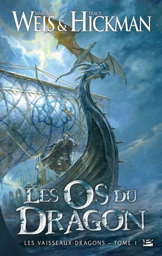 LES VAISSEAUX DRAGONS (Tome 1) LES OS DU DRAGON de Tracy Hickman & Margaret Weis 1108-v10