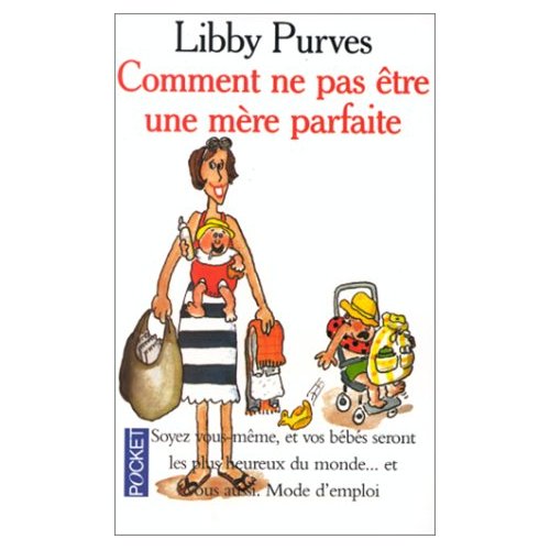 COMMENT NE PAS ETRE UNE MERE PARFAITE de Libby Purves Mare_p10