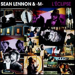 [DISPO] Sean Lennon & M Chedid - L'eclipse (kok & mp3 chey32) L_ecli10