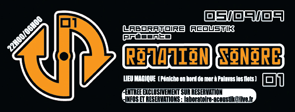 05/09/09    LABORATOIRE ACOUSTIK présente ROTATION SONORE 01 Rotati11
