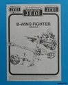 PROJECT OUTSIDE THE BOX - Star Wars Vehicles, Playsets, Mini Rigs & other boxed products  - Page 6 B_wing10