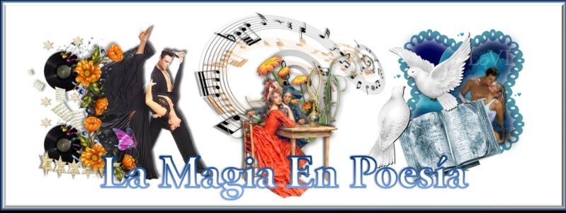  LA MAGIA EN  POESIA 