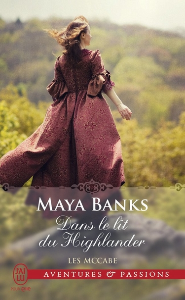 Maya Banks - Les McCabe - Tome 1 : Dans le lit du Highlander de Maya Banks - Page 3 Dans_l10